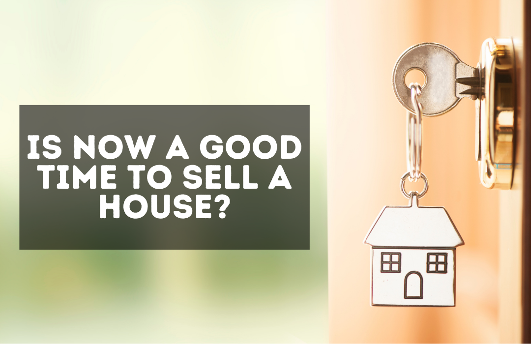 When Is A Good Time To Sell Your House